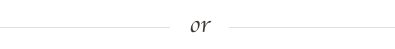 Or
